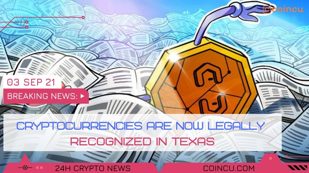 Cryptocurrencies are now legally acknowledged in texas | Latest News on 03 Sep 2021 | Crypto News
