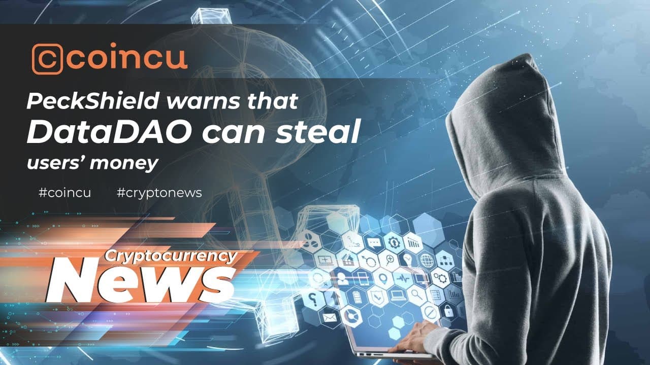 PeckShield warns that DataDAO can steal users’ cash | Latest News 01 Feb 2022 | Crypto News