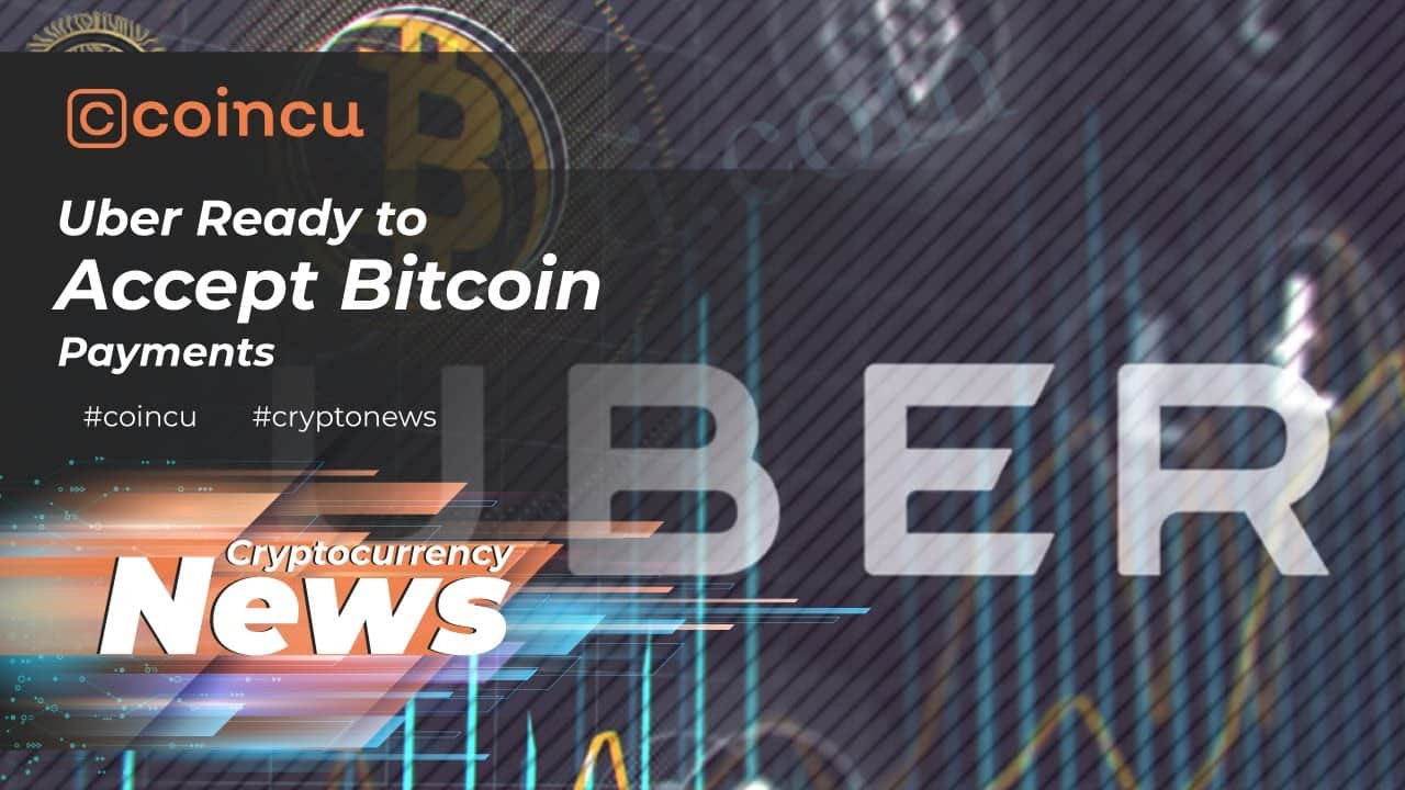 Uber Ready to Accept Bitcoin Payments | Latest News 13 Feb 2022 | Crypto News