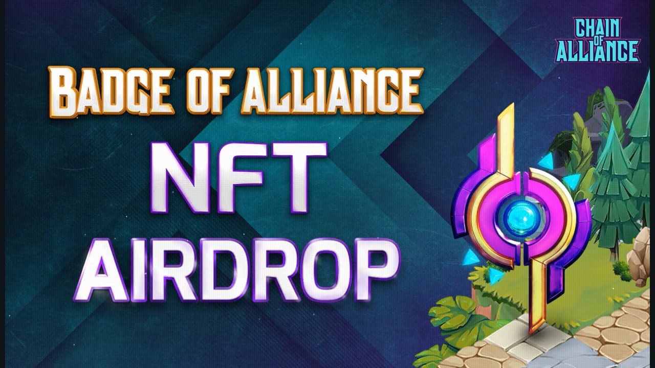 Chain of Alliance is conducting the next Airdrop of Alliance Badge