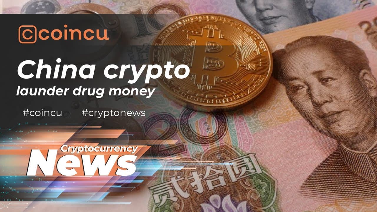 China crypto launder drug cash | Latest News 25 June 2022 | Crypto News