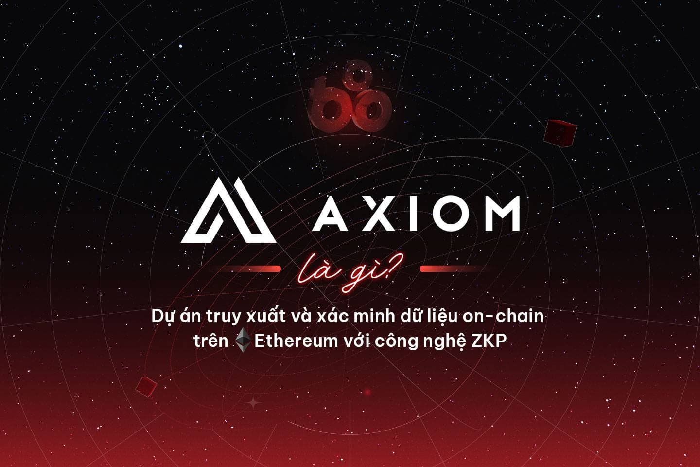 What is Assioma? Project to retrieve and verify on-chain data on Ethereum with ZKP technology