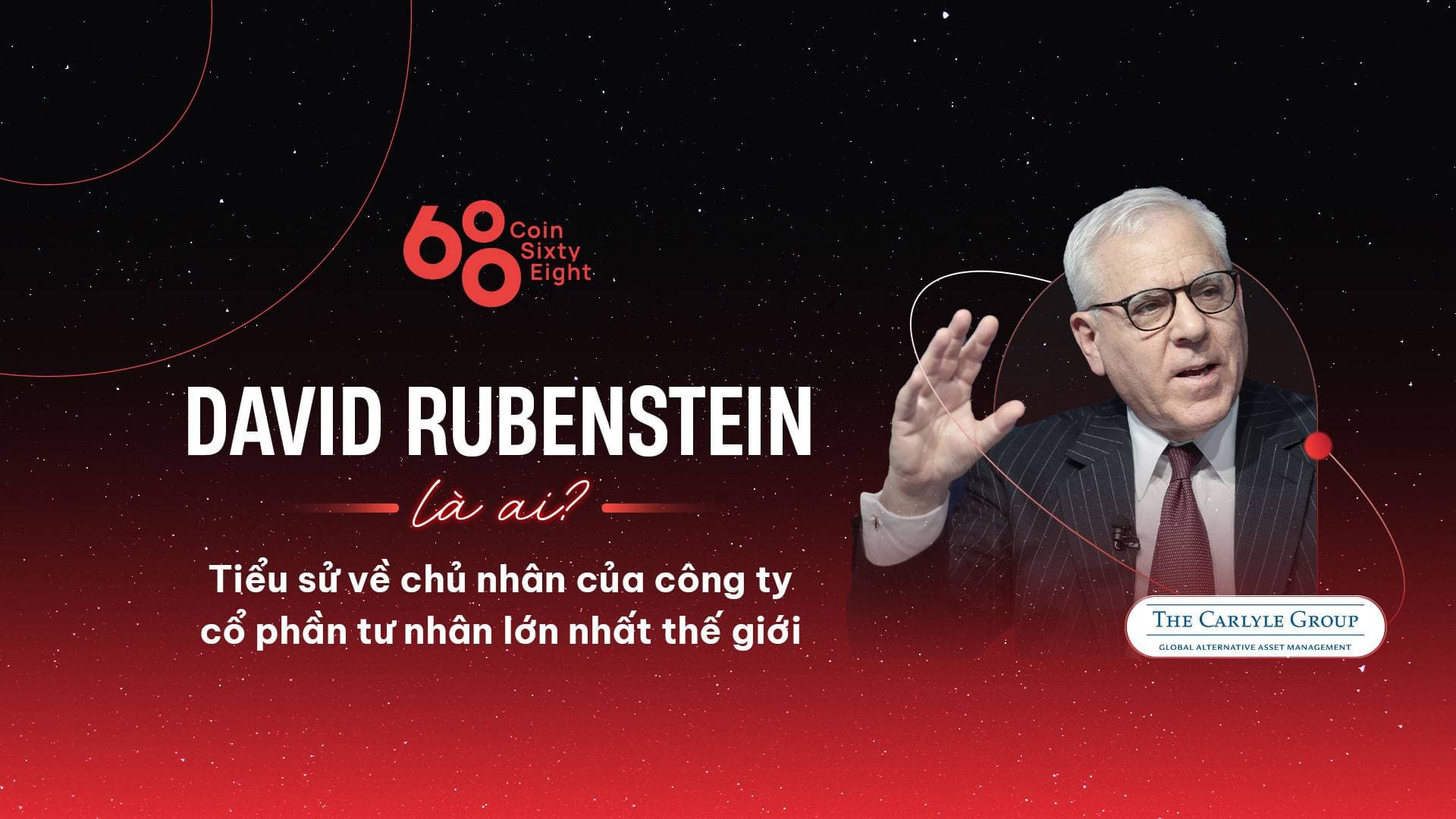 Who is David Rubenstein? The owner of the largest company in the world