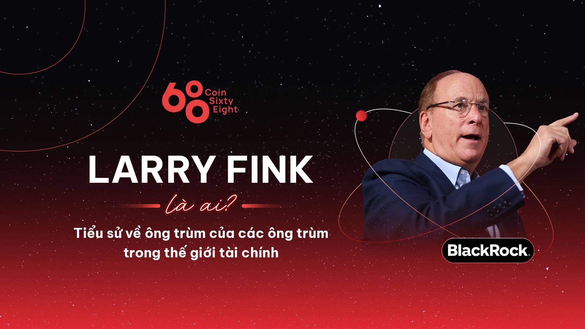 Who is Larry Fink? Tycoon of the financial world